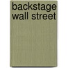 Backstage Wall Street door Markus Koch