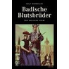 Badische Blutsbrüder door Ralf H. Dorweiler
