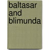 Baltasar And Blimunda by José Saramago
