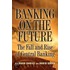 Banking On The Future