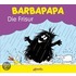 Barbapapa. Die Frisur