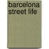 Barcelona Street Life