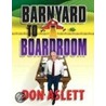 Barnyard to Boardroom door Don A. Aslett