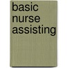 Basic Nurse Assisting door Mary Stassi