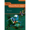 Basic Powerpoint 2003 door Robert Samuel Heathcote