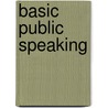 Basic Public Speaking door Douglas A. Parker