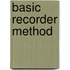 Basic Recorder Method