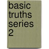 Basic Truths Series 2 door Bambi Betts
