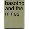 Basotho And The Mines door Eddy Maloka