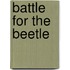 Battle For The Beetle