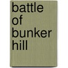 Battle of Bunker Hill door George E. Ellis