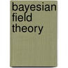 Bayesian Field Theory door Jorg C. Lemm