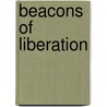 Beacons Of Liberation by Shango Baku