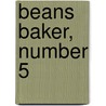 Beans Baker, Number 5 door Richard L. Torrey