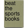 Beat the Sports Books door Dan Gordon