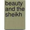 Beauty And The Sheikh door Isabel K. French