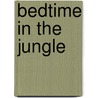 Bedtime in the Jungle by John Butler