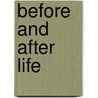 Before And After Life by Christine J. Haven