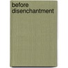 Before Disenchantment by Peter Mason