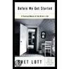 Before We Get Started by Brett Lott