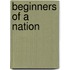 Beginners of a Nation