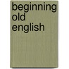 Beginning Old English door John Corbett
