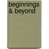 Beginnings & Beyond door R. Gordon