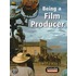 Being A Film Producer