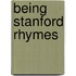Being Stanford Rhymes