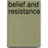 Belief and Resistance