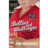 Bellies And Bullseyes door Sid Waddell