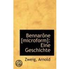 Bennarone [Microform] door Zweig Arnold