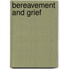 Bereavement And Grief door Onbekend