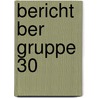 Bericht Ber Gruppe 30 by H. Wettstein