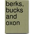 Berks, Bucks And Oxon