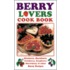 Berry Lovers Cookbook