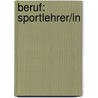 Beruf: Sportlehrer/in door Onbekend