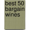 Best 50 Bargain Wines door Not Available