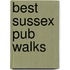 Best Sussex Pub Walks