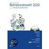 Betriebsratswahl 2010 door Peter Berg