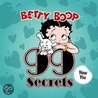 Betty Boop 99 Secrets by Betty Boop