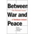 Between War And Peace