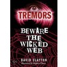 Beware The Wicked Web door Anthony Masters