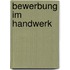 Bewerbung im Handwerk