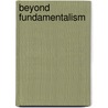 Beyond Fundamentalism by Reza Aslan
