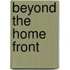 Beyond the Home Front door Yvonne Klein