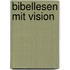 Bibellesen mit Vision