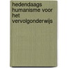 Hedendaags humanisme voor het vervolgonderwijs by D. Vermeulen