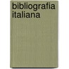 Bibliografia Italiana door Onbekend