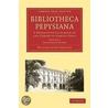 Bibliotheca Pepysiana by William John Carlton